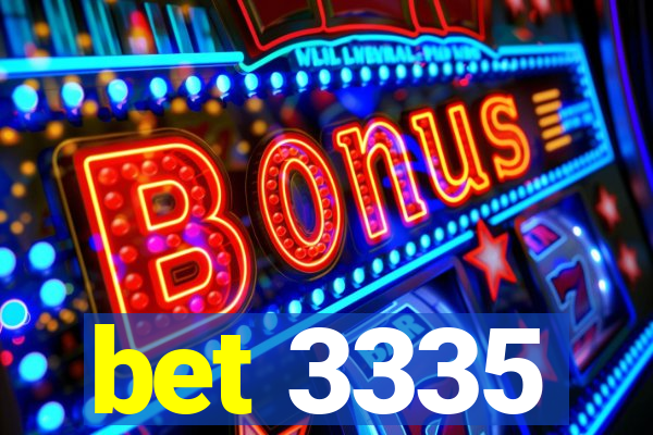 bet 3335